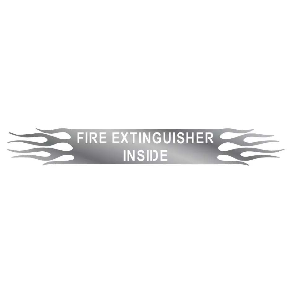 “Fire Extinguisher Inside” stainless steel plate w/flames