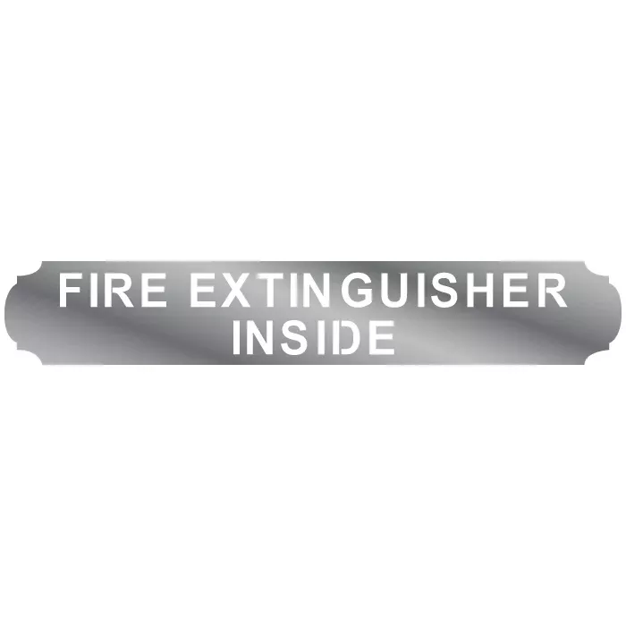“Fire Extinguisher Inside” stainless steel plate